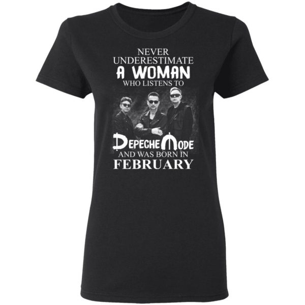 A Woman Who Listens To Depeche Mode And Was Born In February Shirt Depeche Mode 7