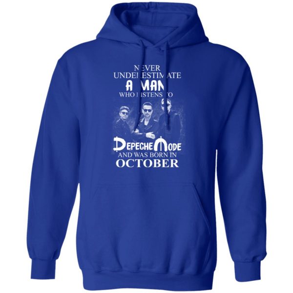 A Man Who Listens To Depeche Mode And Was Born In October Shirt Depeche Mode 14