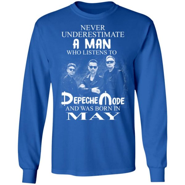 A Man Who Listens To Depeche Mode And Was Born In May Shirt Depeche Mode 9