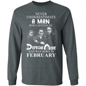 A Man Who Listens To Depeche Mode And Was Born In February Shirt 17