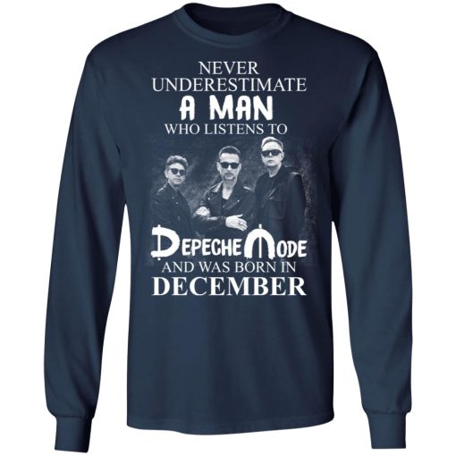 A Man Who Listens To Depeche Mode And Was Born In December Shirt 8