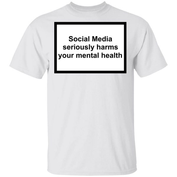 Social Media Seriously Harms Your Mental Health Phone Case Shirt 2