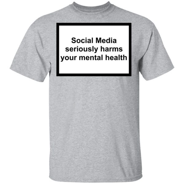 Social Media Seriously Harms Your Mental Health Phone Case Shirt 3