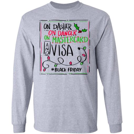 On Dasher On Dancer On Mastercard And Visa #Blackfriday Shirt - Image 7