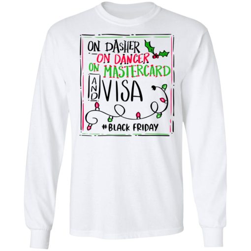 On Dasher On Dancer On Mastercard And Visa #Blackfriday Shirt 8