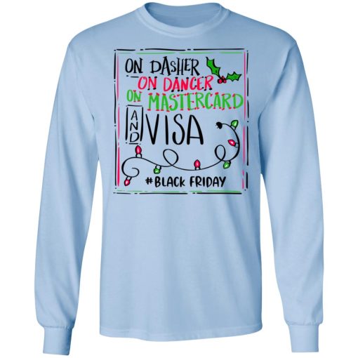 On Dasher On Dancer On Mastercard And Visa #Blackfriday Shirt - Image 9