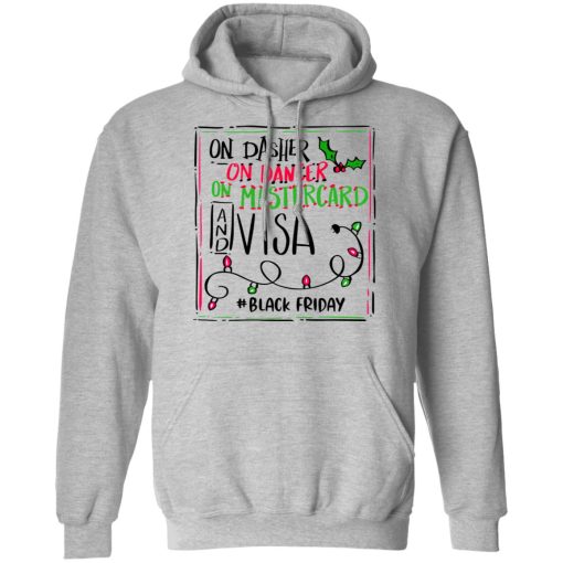 On Dasher On Dancer On Mastercard And Visa #Blackfriday Shirt 10