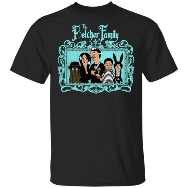 The Belcher Family Bob's Burgers Shirt 1