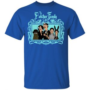 The Belcher Family Bob's Burgers Shirt 16