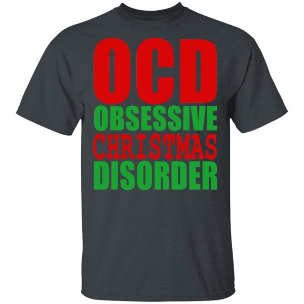 OCD Obsessive Christmas Disorder Shirt 2