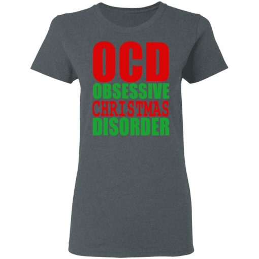 OCD Obsessive Christmas Disorder Shirt - Image 6