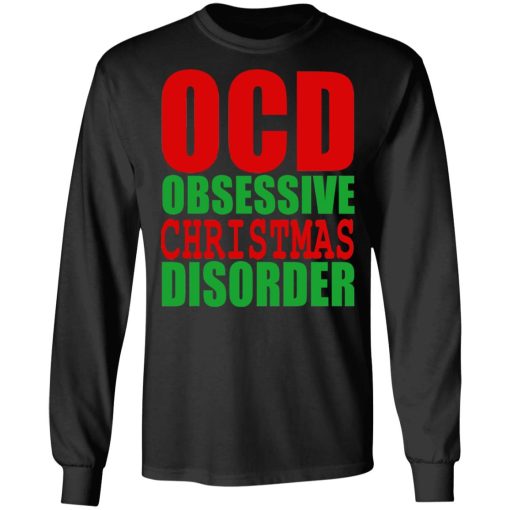 OCD Obsessive Christmas Disorder Shirt - Image 9