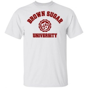 Brown Sugar University Shirt Apparel 2