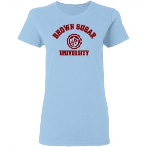 Brown Sugar University Shirt 15