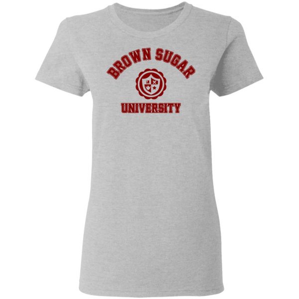 Brown Sugar University Shirt 6