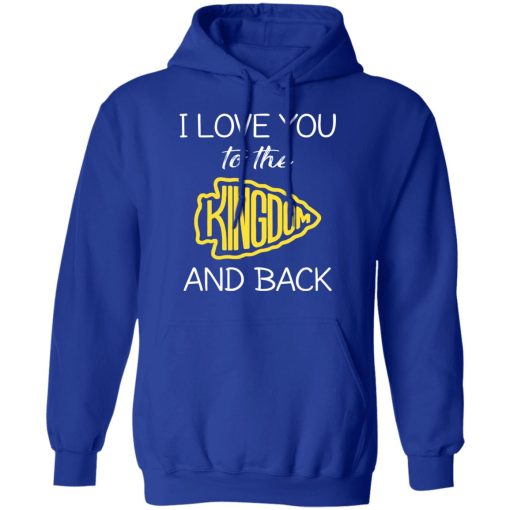 I Love You To The Kingdom And Back Shirt - Image 13