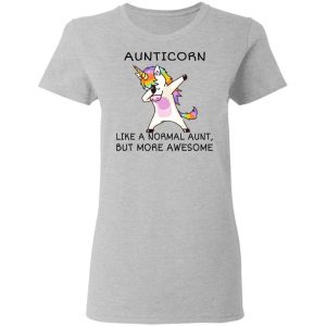 Aunticorn Like A Normal Aunt But More Awesome Shirt 17
