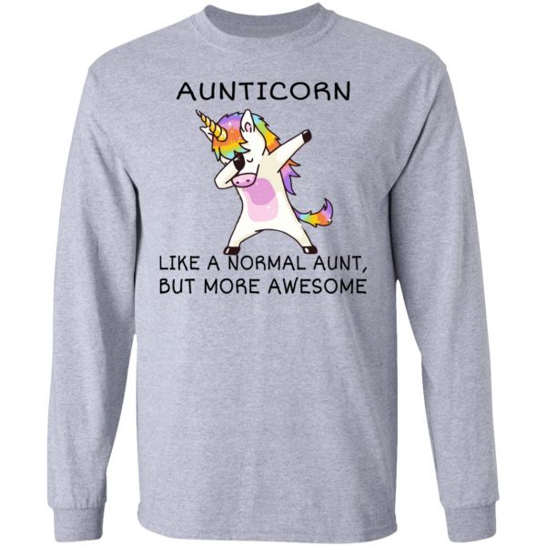 Aunticorn Like A Normal Aunt But More Awesome Shirt 7