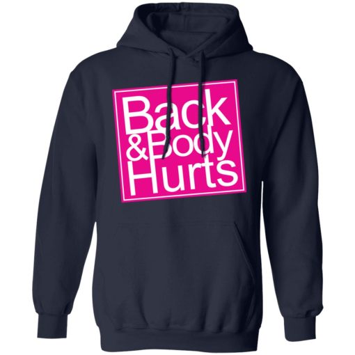 Back & Body Hurts Shirt 11