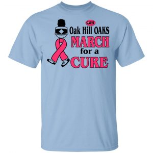 Oak Hill Oaks March For A Cure Shirt Apparel