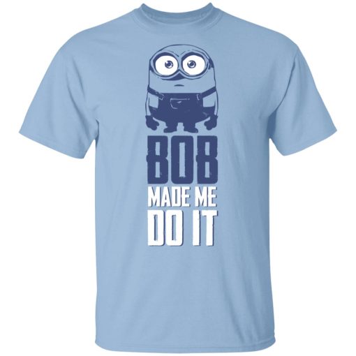 Minions Bob Make Do It Shirt