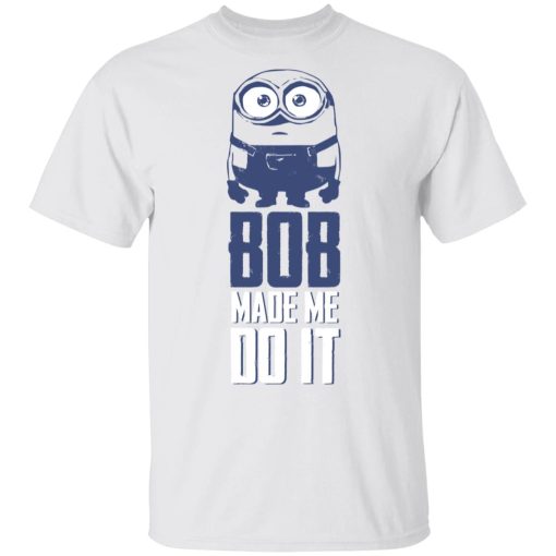 Minions Bob Make Do It Shirt - Image 2