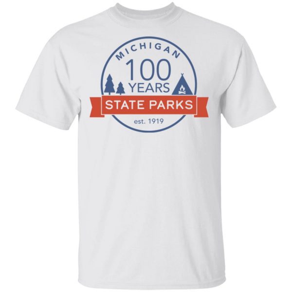 Michigan State Parks Centennial Shirt Michigan 4