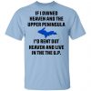 If You Haven’t Been There You’ll Never Understand Yoopers Shirt Apparel