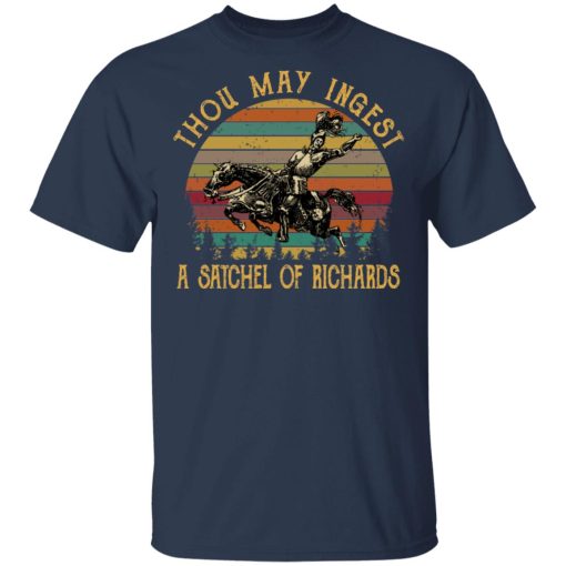 Thou May Ingest A Satchel Of Richards Shirt - Image 3