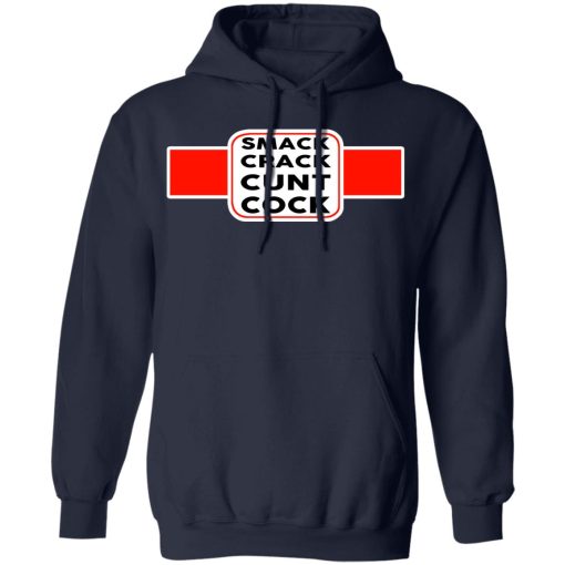 Smack Crack Cunt Cock Shirt - Image 11