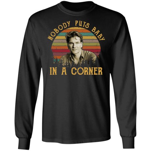 Patrick Swayze Nobody Puts Baby In A Corner Shirt 9