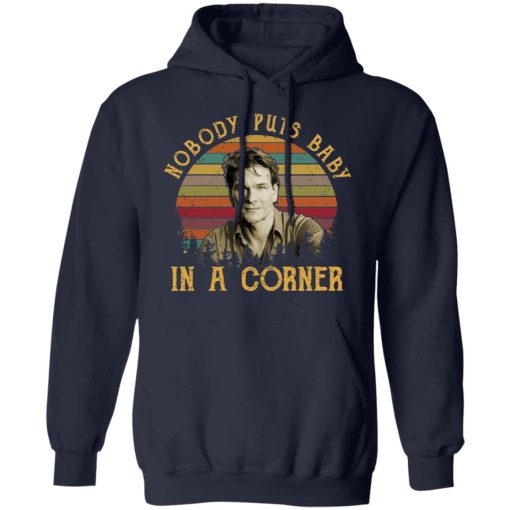 Patrick Swayze Nobody Puts Baby In A Corner Shirt 11