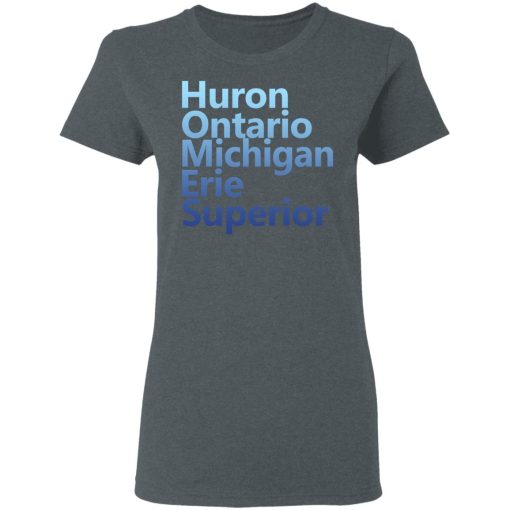 Huron Ontario Michigan Erie Superior Homes Shirt - Image 6