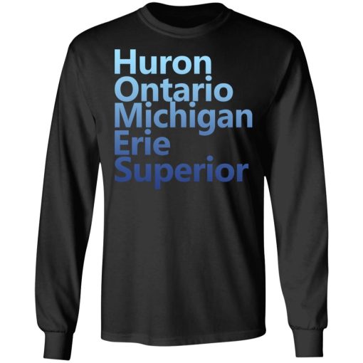 Huron Ontario Michigan Erie Superior Homes Shirt - Image 9