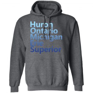 Huron Ontario Michigan Erie Superior Homes Shirt 24