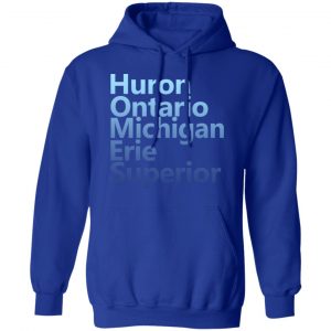 Huron Ontario Michigan Erie Superior Homes Shirt 25