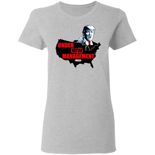 Under New Management #Maga Shirt - Image 6