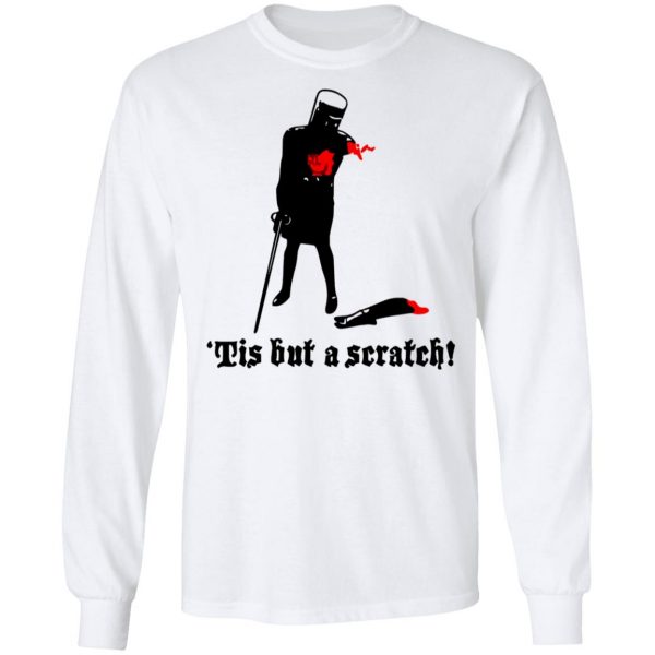 Tis But A Scratch Monty Python Viny Shirt 3