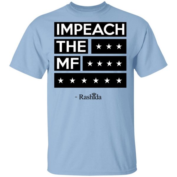 Impeach The MF Rashida Shirt 1