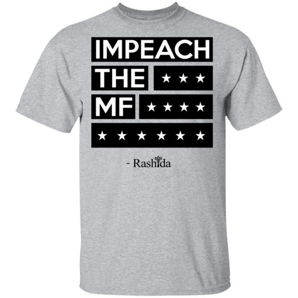 Impeach The MF Rashida Shirt 3