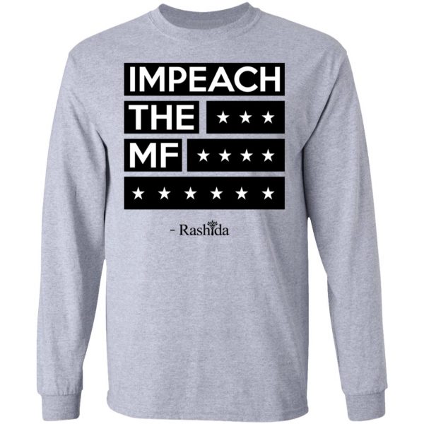 Impeach The MF Rashida Shirt 7