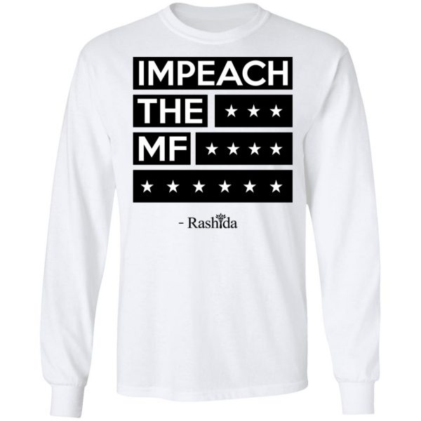 Impeach The MF Rashida Shirt 8