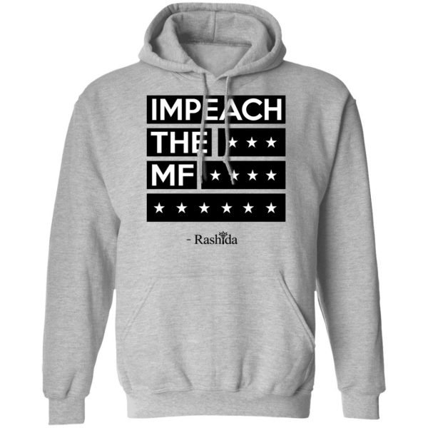 Impeach The MF Rashida Shirt 10