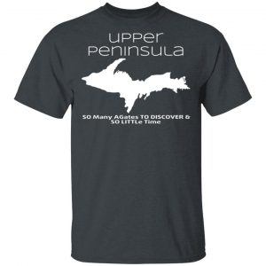 Upper Peninsula So Many Birds To Watch & So Little Time Shirt Apparel 2