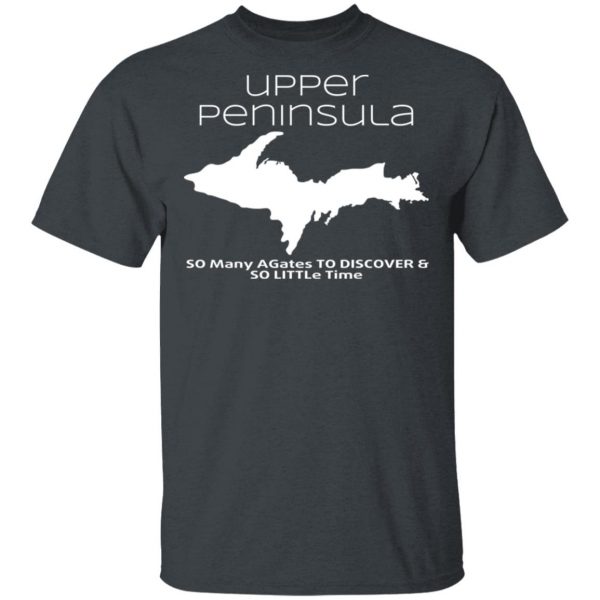 Upper Peninsula So Many Birds To Watch & So Little Time Shirt 2