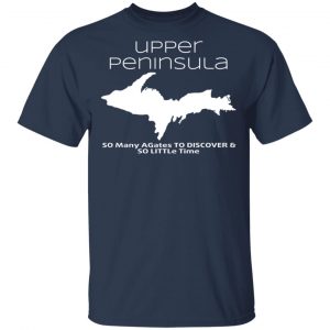 Upper Peninsula So Many Birds To Watch & So Little Time Shirt 15