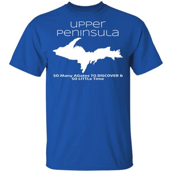 Upper Peninsula So Many Birds To Watch & So Little Time Shirt 4