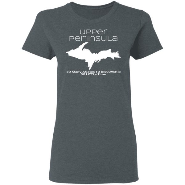 Upper Peninsula So Many Birds To Watch & So Little Time Shirt 6
