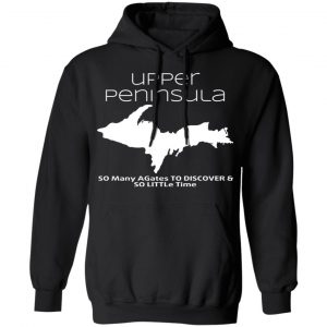 Upper Peninsula So Many Birds To Watch & So Little Time Shirt 22