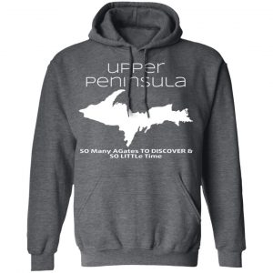 Upper Peninsula So Many Birds To Watch & So Little Time Shirt 24